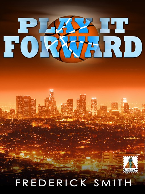 Title details for Play It Forward by Frederick Smith - Available
